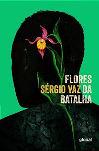 Livro Flores da Batalha - Vaz - Global