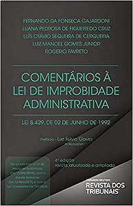 Livro Comentarios a Lei de Improbidade Administrativa - Gajardoni/cruz/cerqu