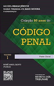 Livro Colecao 80 Anos do Codigo Penal: Volume I - Parte Geral - Reale Junior/moura