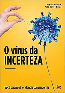 Livro Virus da Incerteza, O - Jorge Sanchez & Joao