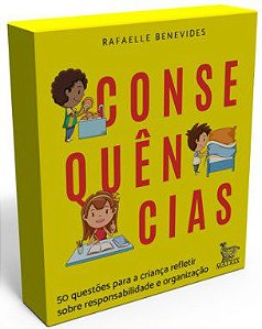 Livro Consequencias: 50 Questoes para a Crianca Refletir sobre Responsabilidade E - Benevides