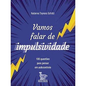 Caixinha Vamos Falar de Impulsividade: 100 Questões para Pensar em Autocontrole