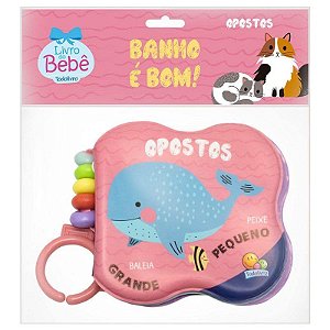 Livro Banho e Bom! - Opostos