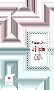Livro Aflição: Saúde, Doença e Pobreza