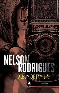 Livro Álbum de Família: Nelson Rodrigues: Nova Fronteira