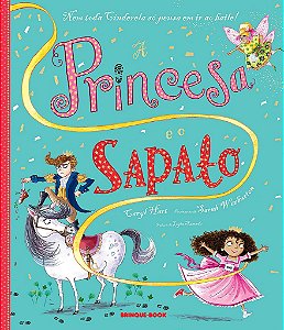 Livro Princesa e o Sapato, A - Hart - Brinque Book