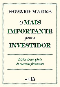 Livro O mais importante para o Investidor - Marks - Edipro
