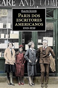 Livro Paris dos Escritores Americanos 1919-1939 - Schor