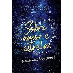 Livro Sobre Amor e Estrelas (e Algumas Lagrimas) - Goncalves