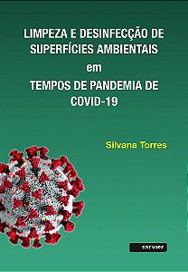 Livro Limpeza e Desinfeccao de Superficies Ambientais em Tempos de Pandemia de co - Torres