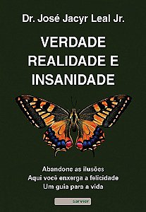 Livro Verdade, Realidade e Insanidade - Leal Junior