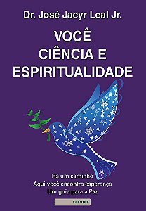 Livro Voce, Ciencia e Espiritualidade - Leal Jr.