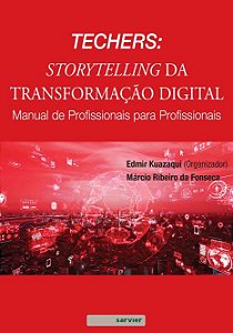 Livro Techers: Storytelling da  Transformacao Digital Manual de Profissionais  pa - Kuazaqui/fonseca