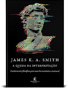 Livro A Queda da Interpretação  Smith