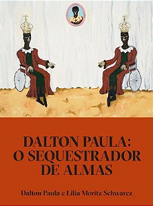 Livro Dalton Paula: o Sequestrador de Almas - Paula,  Dalton