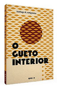 Livro Gueto Interior, O - Amigorena