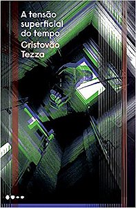 Livro Tensao Superficial do Tempo, A - Tezza
