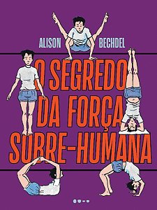 Livro Segredo da Forca Sobre-humana, O - Bechdel
