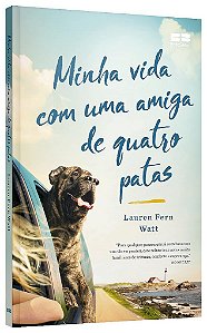 Livro Minha Vida com Uma Amiga de Quatro Patas - Watt
