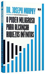 Livro Poder Milagroso para Alcancar Riquezas Infinitas, O - Murphy