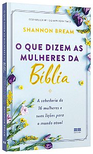 Livro Que Dizem as Mulheres da Bíblia - Bream - Best Seller