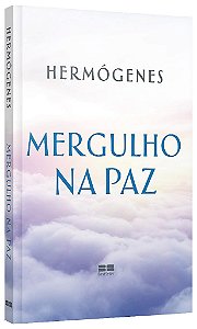 Livro Mergulho Na Paz - Hermogenes - Best Seller