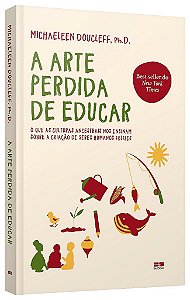 Livro Arte Perdida de Educar - Doucleff - Bet Seller