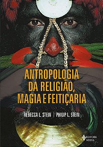 Livro Antropologia da Religiao, Magia e Feiticaria - Stein