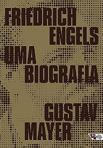 Livro Friedrich Engels: Uma Biografia - Mayer