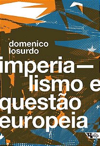 Livro Imperialismo e a Questão Europeia - Losurdo