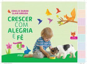 Livro Crescer com Alegria e Fe - Educacao Infantil - 1 - Maternal - Glair Arruda e Diver