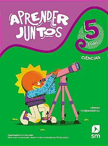 Livro Aprender Juntos Ciências 5 Ano (la) Bncc Ed 2021 - Sm