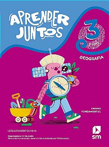 Livro Aprender Juntos Geografia - 3  ano - Silva - SM