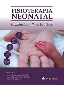 Livro Fisioterapia Neonatal: Evidências e Boas Práticas
