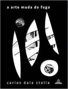 Livro Literatura A Arte Muda Da Fuga - Editora positivo