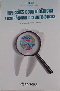 Livro Infeccoes Odontogenicas e Uso Racional dos Antibioticos - Jesus