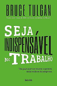 Livro Seja Indispensável no Trabalho
