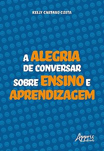 Livro A Alegria de Conversar sobre Ensino e Aprendizagem  Costa