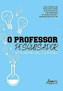 Livro Professor-pesquisador No Ensino de Ciencias, O - Amado/ferreira/sena
