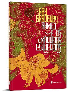 Livro Ahmed e as Máquinas Esquecidas: Uma Fábula