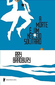Livro Morte e Um Negocio Solitario, A - Bradbury