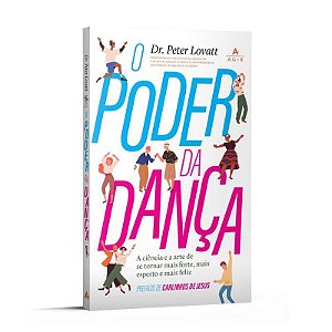 Livro Poder da Dança - Lovatt - Agir