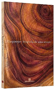 Livro Biografia de Uma Árvore - Carpinejar - Bertrand