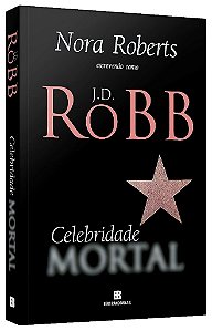 Livro Celebridade Mortal - Roberts