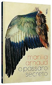 Livro Pássaro Secreto - Arnaud - José Olympio