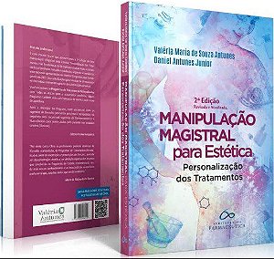 Livro Manipulação Magistral para Estética: Personalização dos Tratamentos - Antunes/antunes Jr