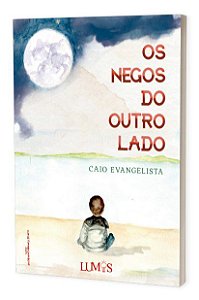 Livro Os Negos Do Outro Lado - Evangelista