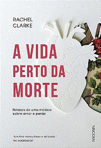 Livro A Vida Perto da Morte   Clarke