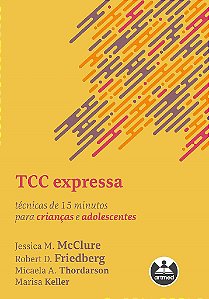 Livro Tcc Expressa: Técnicas de 15 Minutos para Criancas e Adolescentes - Mcclure - Artmed