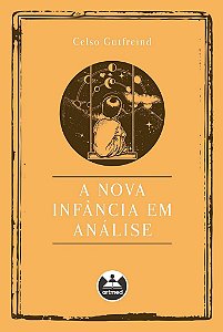 Livro A Nova Infância em Análise  Gutfreind